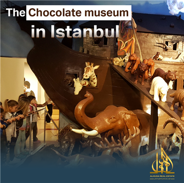 متحف الشوكولا في اسطنبول... معالم تاريخية بنكهة سرية: