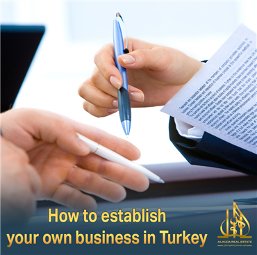 كيفية تأسيس مشروع تجاري في تركيا