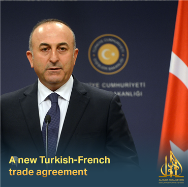 اتفاق تركي فرنسي ينص على رفع التبادل التجاري بين البلدين